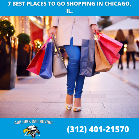 7 Best places to go shopping in Chicago, IL.